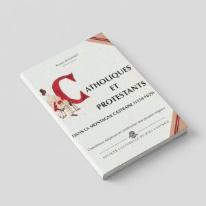 ROUANET Romain - Catholiques et Protestants